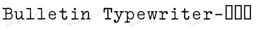 Bulletin Typewriter字体转换